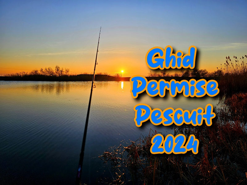 Ghid Permise de Pescuit 2024
