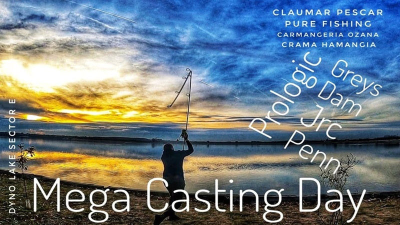 Mega Casting Day - 8 februarie - Dyno Lake sector E