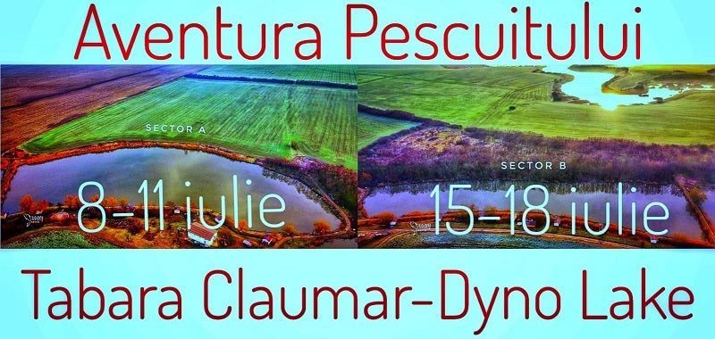 Aventura Pescuitului : Tabăra Claumar - Dyno Lake!